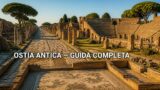 Ostia Antica: l’alternativa a Pompei a due passi da Roma