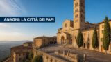 Anagni: la città dei papi tra duomo, cripta e Medioevo laziale