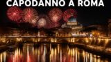 Capodanno a Roma: concerti, cenoni e fuochi d’artificio