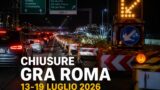 Chiusure sul Grande Raccordo Anulare di Roma: il programma della settimana dal 13 al 19 luglio 2026