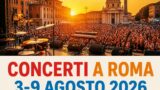 Concerti a Roma dal 3 al 9 agosto 2026: tutti gli appuntamenti live della settimana