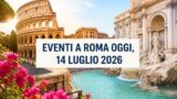 Eventi a Roma oggi, 14 luglio 2026: cosa fare in città