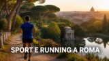 Sport e running a Roma: parchi e percorsi per allenarsi in città