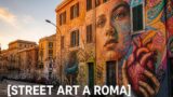Street art a Roma: murales e quartieri da esplorare