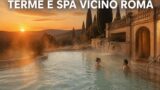 Terme e centri benessere vicino Roma: relax, spa e acque termali a un passo dalla città