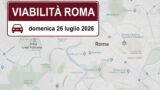 Viabilità e trasporti a Roma oggi, domenica 26 luglio 2026: chiusure e aggiornamenti