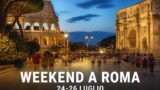Weekend a Roma 24-26 luglio: i migliori eventi da non perdere