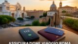 Assicurazione viaggio e assistenza turisti a Roma: numeri utili, TEAM e cosa copre