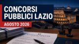 Concorsi Pubblici Lazio agosto 2026: tutti i bandi aperti della settimana