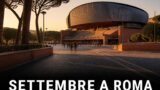 Cosa fare a settembre a Roma: eventi, mostre e concerti