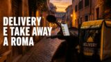 Delivery e take away a Roma: app, piatti e servizi per mangiare a casa