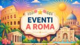 Eventi a Roma oggi, 13 agosto 2026: cosa fare in città
