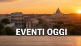Eventi a Roma oggi, 16 agosto 2026: cosa fare in città