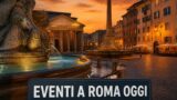 Eventi a Roma oggi, 20 agosto 2026: cosa fare in città