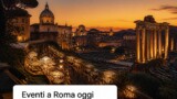 Eventi a Roma oggi, 21 agosto 2026: cosa fare in città
