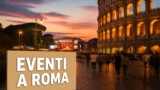 Eventi a Roma oggi, 27 agosto 2026: cosa fare in città