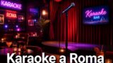 Karaoke e live music a Roma: i locali dove cantare e divertirsi