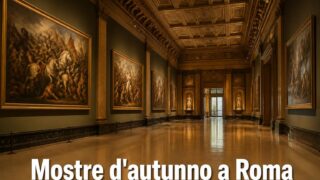 Le mostre d’autunno a Roma: calendario settembre-ottobre