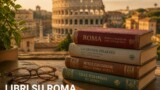 Libri su Roma: romanzi e saggi ambientati nella città eterna