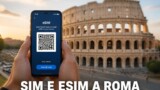 SIM turistiche e eSIM a Roma: come avere internet e chiamate in viaggio