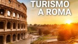 Turismo a Roma e nel Lazio: la guida completa per il turista