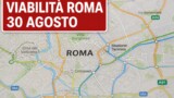Viabilità e trasporti a Roma oggi, 30 agosto 2026: chiusure e aggiornamenti