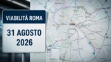 Viabilità e trasporti a Roma oggi, 31 agosto 2026: chiusure e aggiornamenti