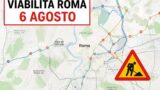 Viabilità e trasporti a Roma oggi, 6 agosto: chiusure e aggiornamenti