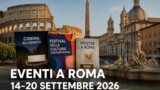 Eventi a Roma dal 14 al 20 settembre 2026: programma della settimana
