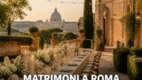 Matrimoni a Roma: location, permessi, caterer e fotografi per il giorno perfetto
