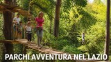 Parchi avventura e percorsi sugli alberi nel Lazio: da Roma in giornata con bambini