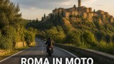 Roma in moto: itinerari su due ruote tra curve panoramiche e borghi del Lazio