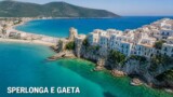 Sperlonga e Gaeta: gita al mare tra grotta di Tiberio, spiagge e borghi del litorale laziale