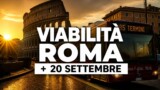 Viabilità e trasporti a Roma oggi, domenica 20 settembre 2026: chiusure e aggiornamenti