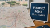 Viabilità e trasporti a Roma oggi, mercoledì 16 settembre 2026: chiusure e aggiornamenti