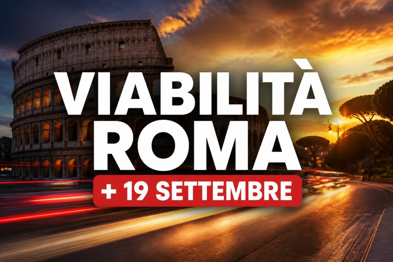Viabilità e trasporti a Roma oggi, sabato 19 settembre 2026: chiusure e aggiornamenti